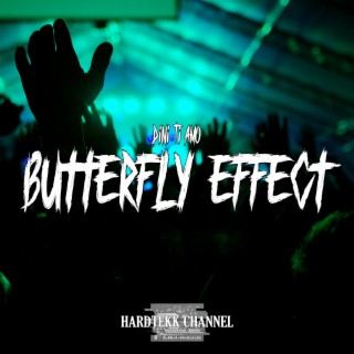 Butterfly Effect