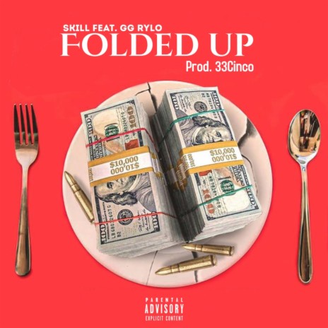 Folded Up (feat. GG Rylo) | Boomplay Music