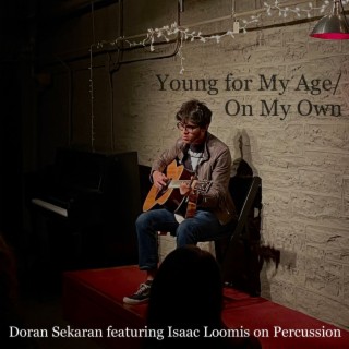 Young for My Age ft. Isaac Loomis lyrics | Boomplay Music