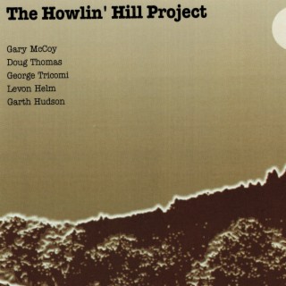 The Howlin' Hill Project