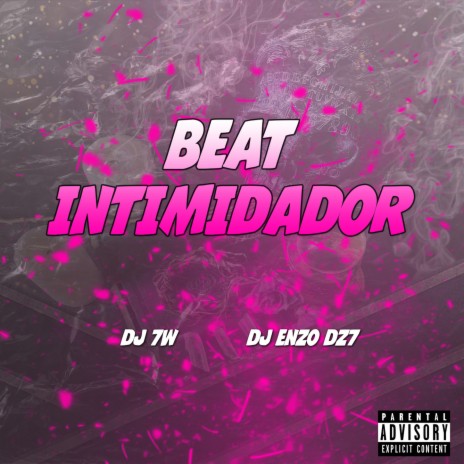 BEAT INTIMIDADOR ft. DJ ENZO DZ7 | Boomplay Music