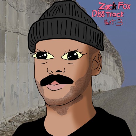 Zach Fox Diss Track part three | Boomplay Music