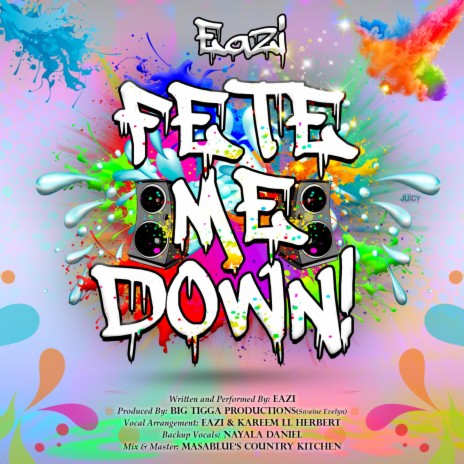 Fete Me Down | Boomplay Music