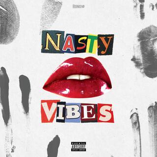 Nasty Vibes lyrics | Boomplay Music