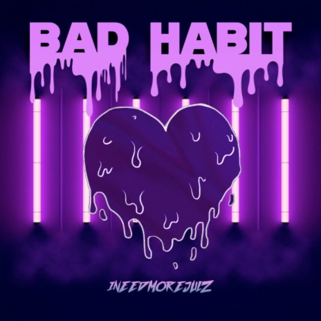 Bad Habit | Boomplay Music