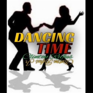 Dancing Time (feat. Clinton Rufus Jr)