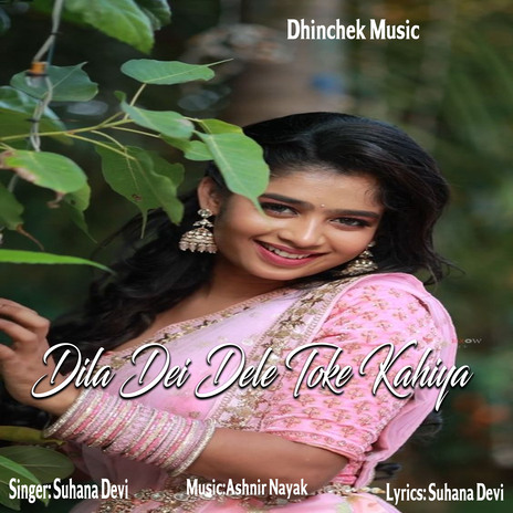 Dila Dei Dele Toke Kahiya | Boomplay Music