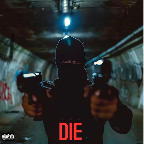 DIE | Boomplay Music