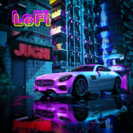 Jugni LoFi | Boomplay Music