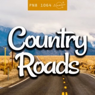 Country Roads: Bright Positive Lifestyle