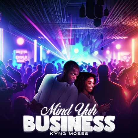 Mind Yuh Business | Boomplay Music