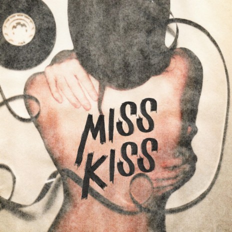 MISS KISS ft. Unavailable | Boomplay Music