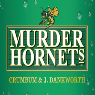 Murder Hornets