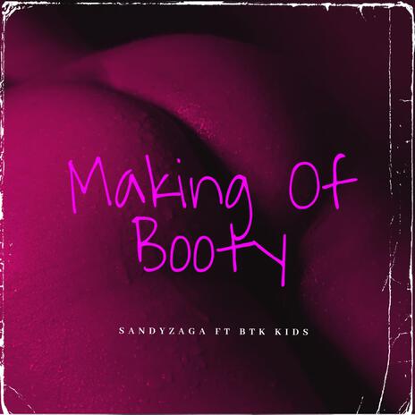 Making Of Booty ft. Btk Kids | Boomplay Music