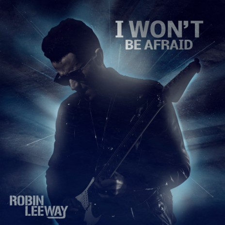 I Won't Be Afraid | Boomplay Music