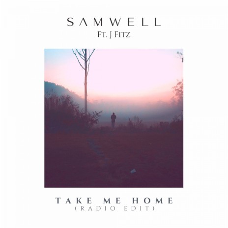 Take Me Home (Radio Edit) ft. J Fitz