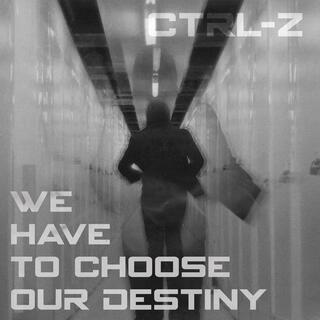 Choose Your Destiny