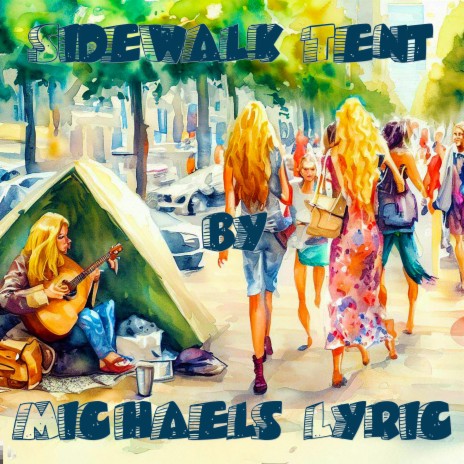 Sidewalk Tent | Boomplay Music