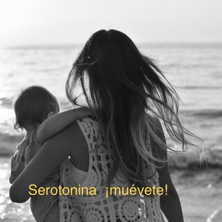 Serotonina ¡muévete!