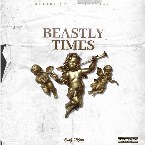 BEASTLY TIMES | Boomplay Music