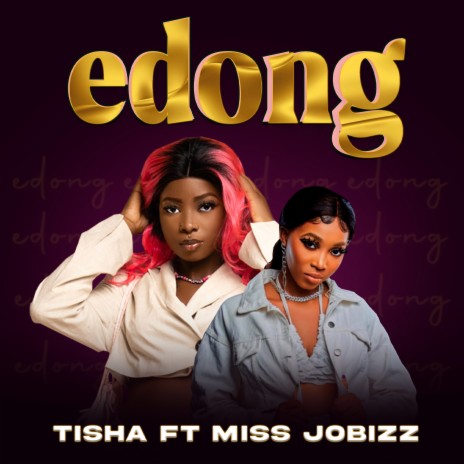 Edong ft. Miss Jobizz | Boomplay Music