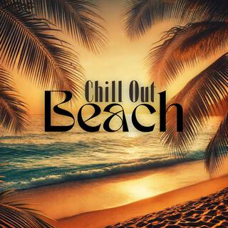 Beach Chill Out 2024: Sunset Summer Mix, Deep House Lounge Selection
