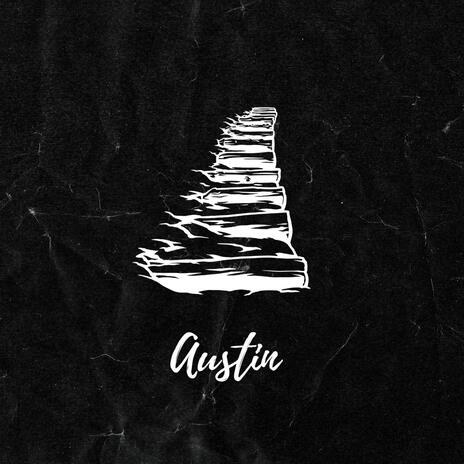 Austin | Boomplay Music