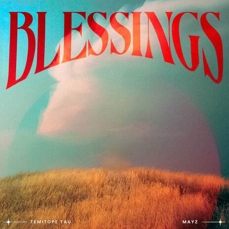 Blessings ft. Mayz | Boomplay Music