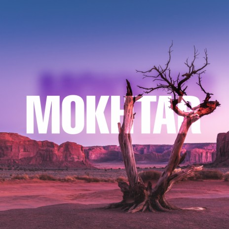 Mokhtar | Boomplay Music
