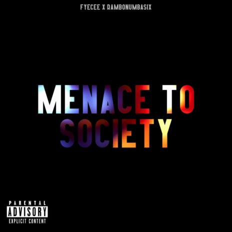 Menace To Society ft. RamboNumbaSix | Boomplay Music