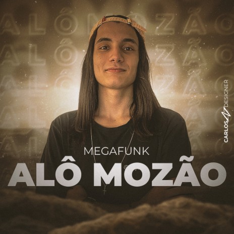 MEGAFUNK ALÔ MOZÃO | Boomplay Music