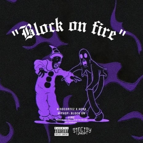 Block on Fire | Boomplay Music