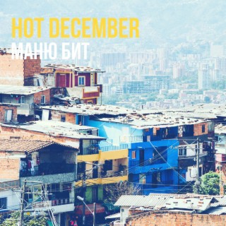 Hot December