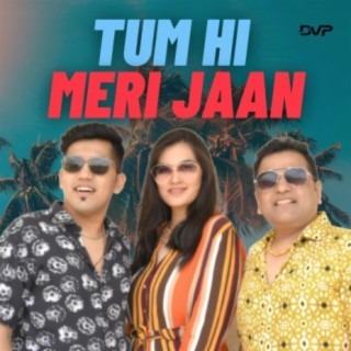 Tum hi meri jaan (Love Anthem)