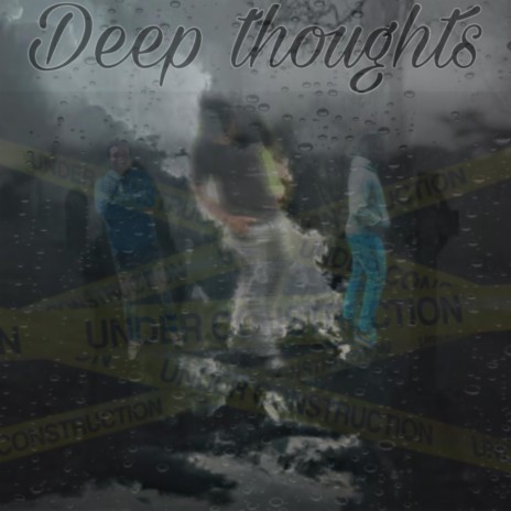 Deep Thoughts | Boomplay Music