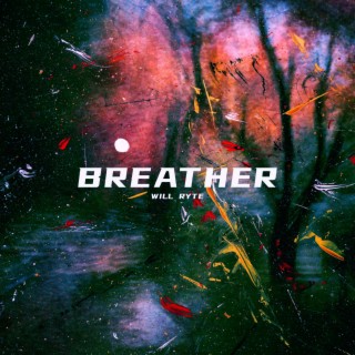 Breather lyrics | Boomplay Music