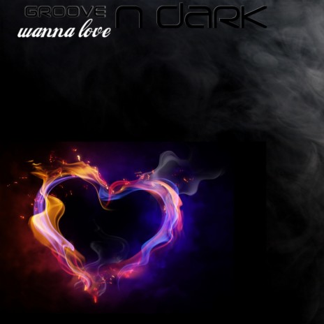 Wanna Love (Original Mix)