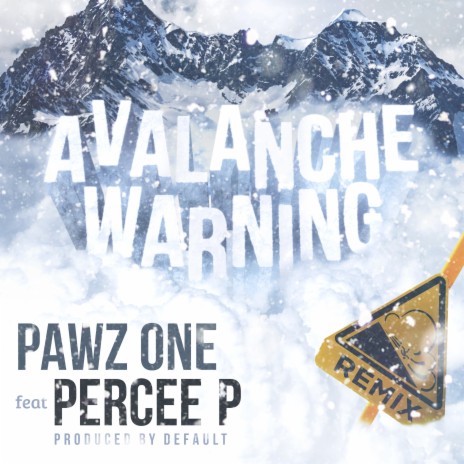 Avalanche Warning (Remix) (feat. Percee P) | Boomplay Music