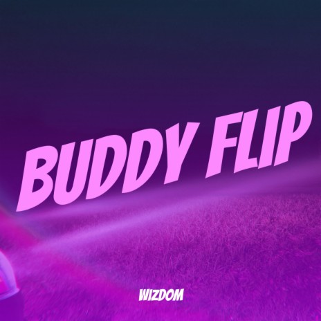 Buddy Flip | Boomplay Music