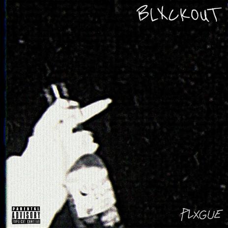 BLXCKOUT | Boomplay Music