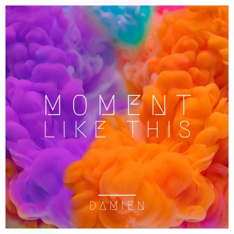 Moment Like This | Boomplay Music