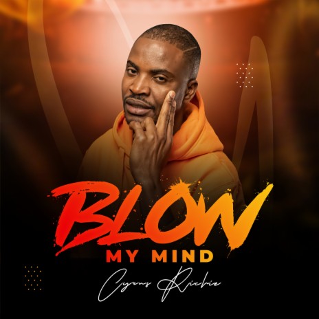 Blow My Mind | Boomplay Music