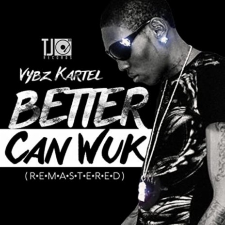 Better Can Wuk (Remastered) | Boomplay Music