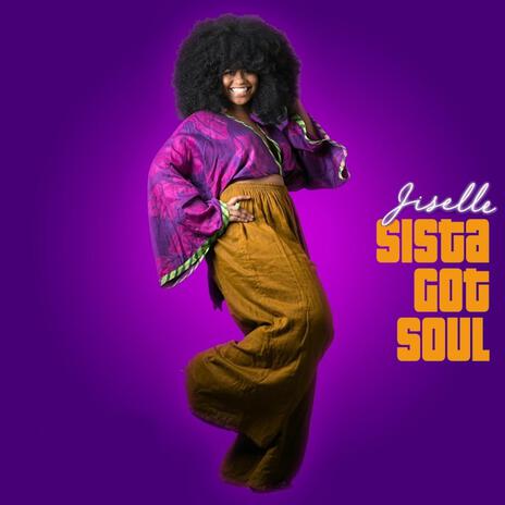 Sista Got Soul | Boomplay Music