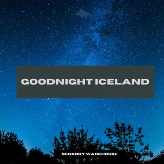 Goodnight Iceland