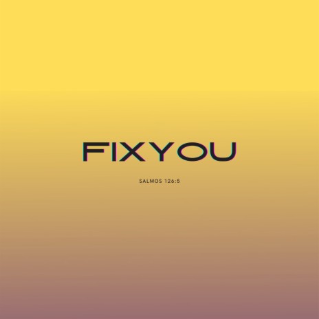 Fix You | Boomplay Music