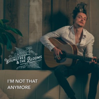 I'm Not That Anymore lyrics | Boomplay Music