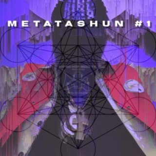 Metatashun #1