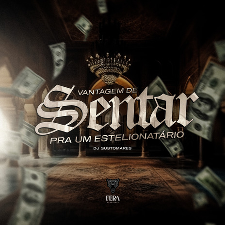 Vantagem de Sentar pra um Estelionatário ft. Fera Entretenimento | Boomplay Music