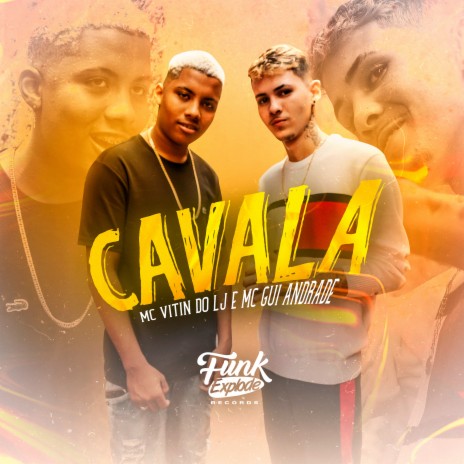 Cavala ft. MC Gui Andrade | Boomplay Music